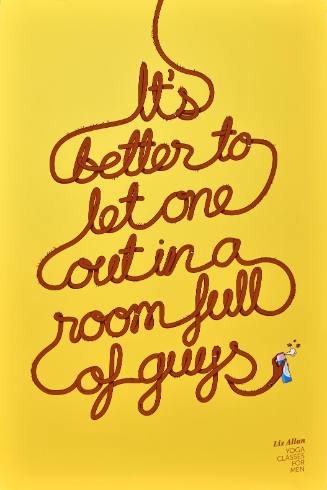 Liz Allan Yoga/It's Better to Let One Out in a Room Full of Guys