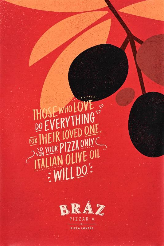 Bráz Pizzeria/Those Who Do Everything for Their Loved One