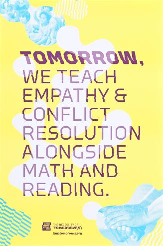 Tomorrow, We Teach Empathy & Conflict Resolution Alongside Math and Reading