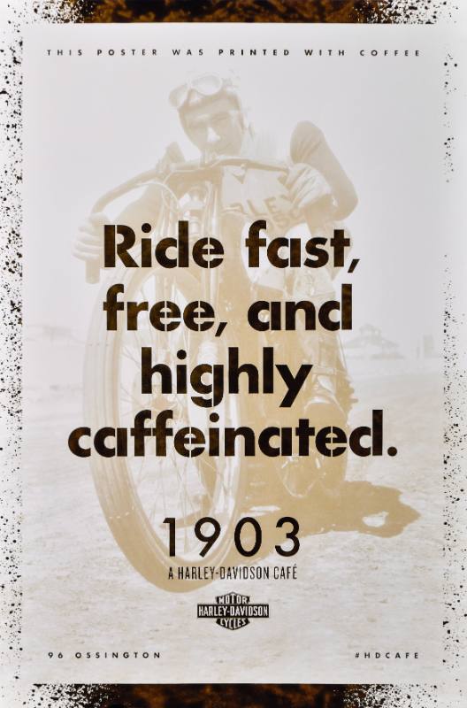 Harley Davidson Cafe/Ride fast, Free and Highly Caffinated