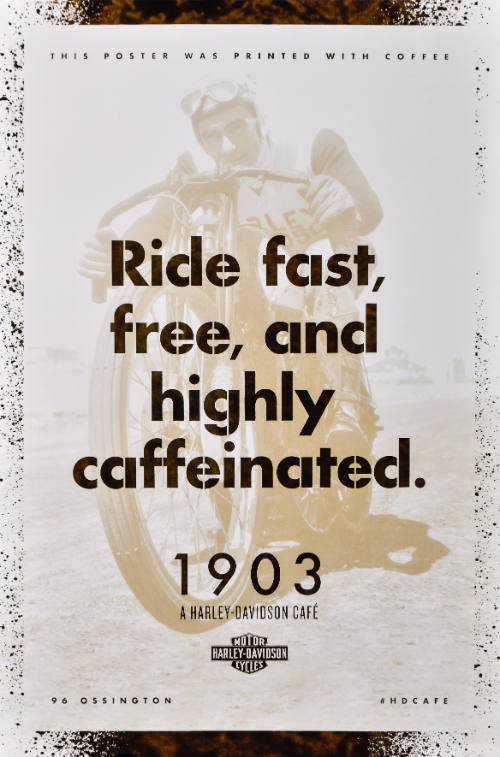 Harley Davidson Cafe/Ride fast, Free and Highly Caffinated