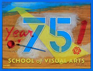 Year 75! School of Visual Arts