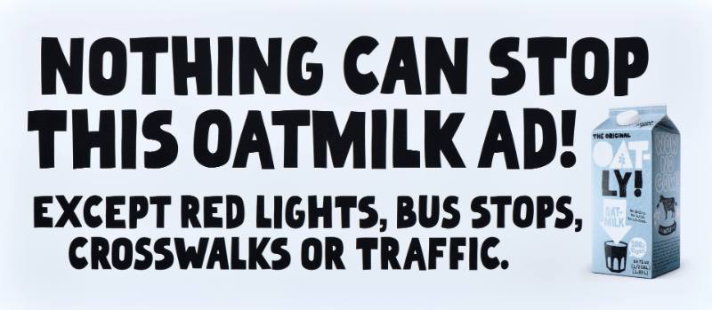 A poster with black text on a white background next to a carton of oatmilk