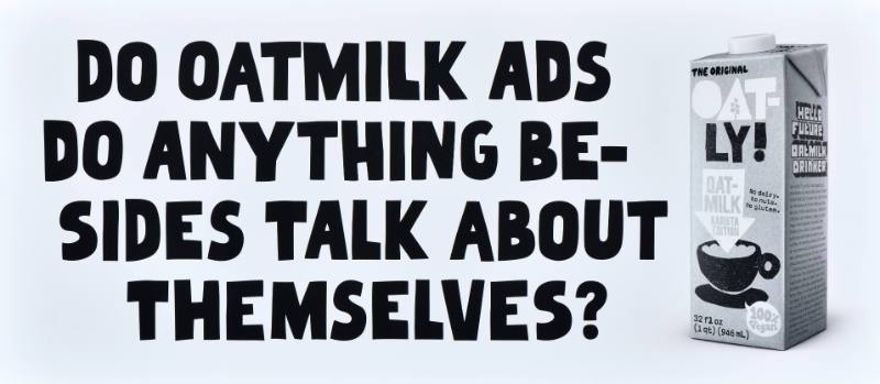 A poster with black text on a white background next to a carton of oatmilk