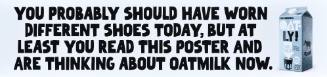 Oatly/You Probably Should Have Worn Different Shoes Today