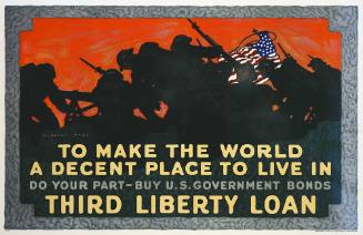 To Make the World a Decent Place to Live In/Third Liberty Loan