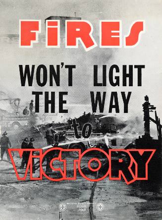 Fires Won't Light the Way to Victory