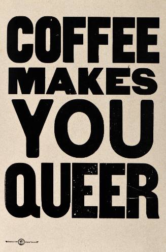 Coffee Makes You Queer