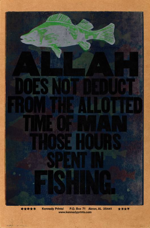 Allah Does Not Deduct From the Allotted Time of Man Those Hours Spent Fishing.