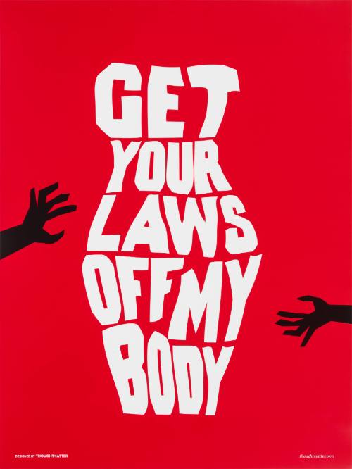 Get Your Laws Off My Body